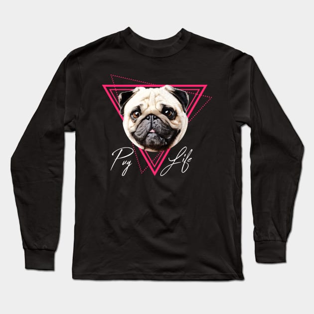 Pug Life Long Sleeve T-Shirt by Toodles & Jay